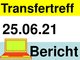 Bericht vom Transfertreff am 25.06.